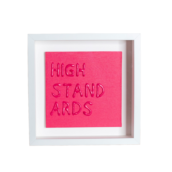 HIGH STANDARDS