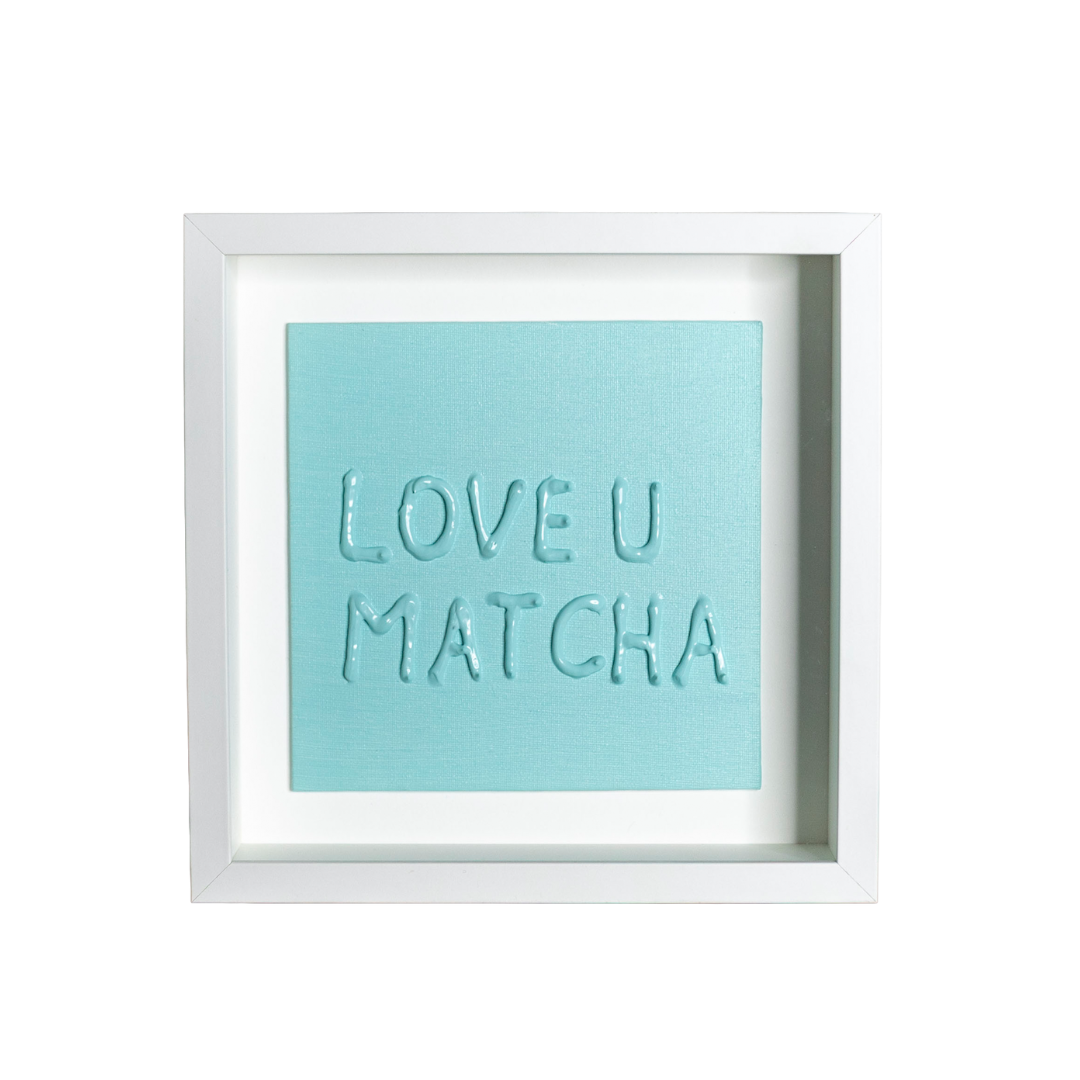 LOVE U MATCHA