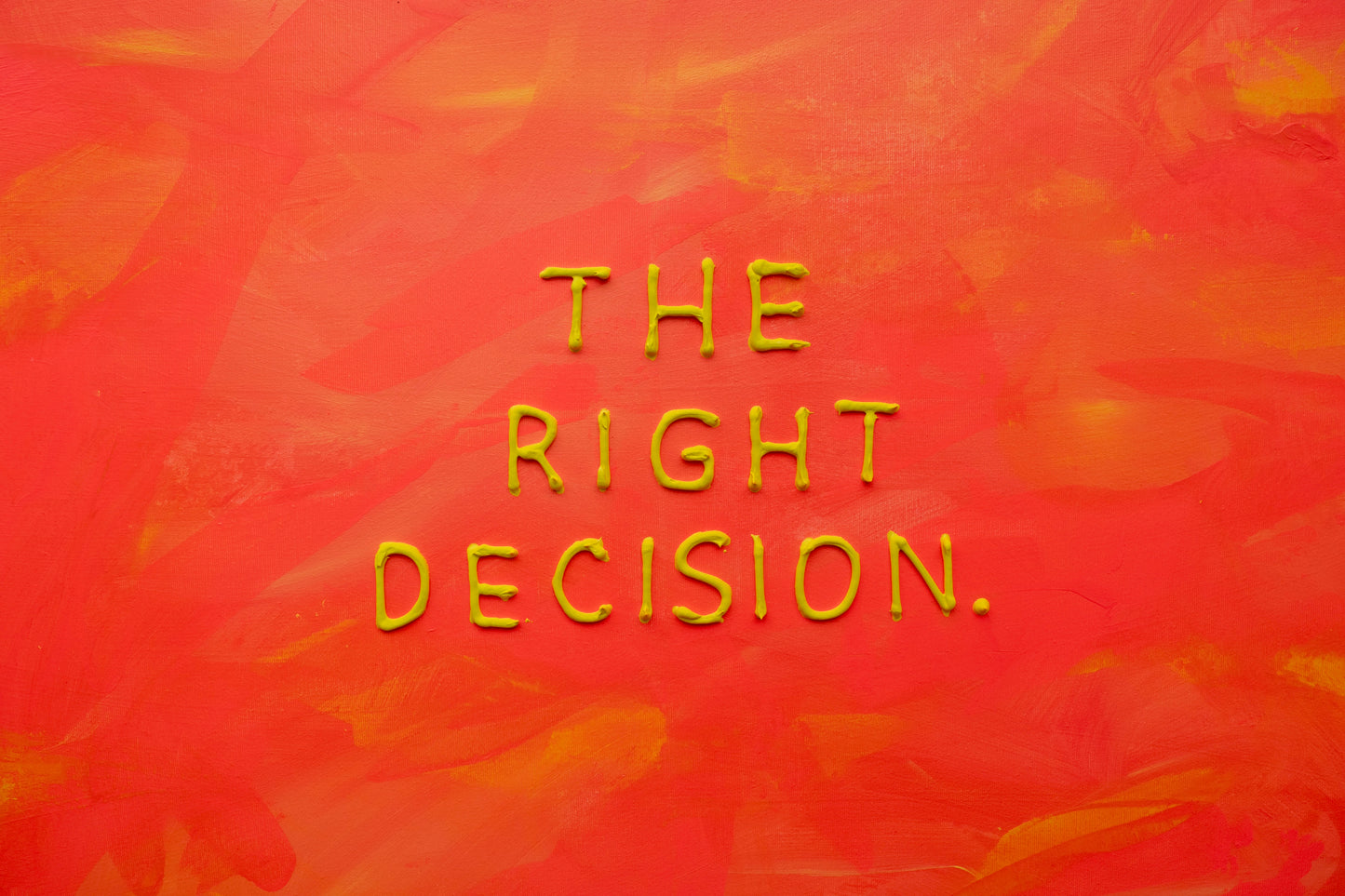 THE RIGHT DECISION